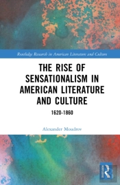The Rise Of Sensationalism In American Literature And Culture