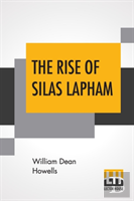 The Rise Of Silas Lapham