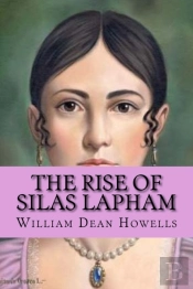 The Rise Of Silas Lapham  Special Editio