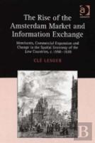 The Rise Of The Amsterdam Market And Information Exchange