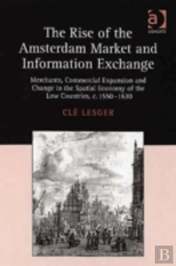 Bertrand.pt - The Rise Of The Amsterdam Market And Information Exchange