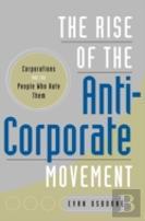 The Rise Of The Anti-Corporate Movement