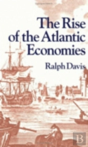 The Rise Of The Atlantic Economies