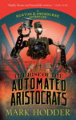 The Rise Of The Automated Aristocrats