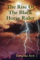 The Rise Of The Black Horse Rider