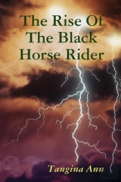 The Rise Of The Black Horse Rider