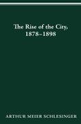 The Rise Of The City, 1878-98