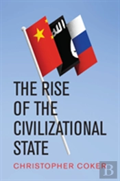 The Rise Of The Civilizational State