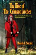 The Rise Of The Crimson Archer
