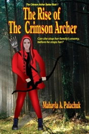 The Rise Of The Crimson Archer