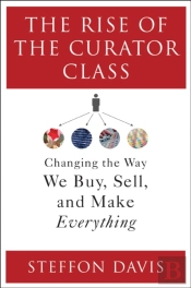 The Rise Of The Curator Class