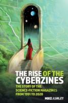 The Rise Of The Cyberzines: The Story Of The Science-Fiction Magazines From 1991 To 2020