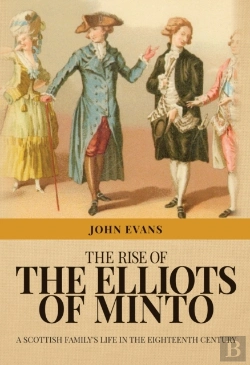 Bertrand.pt - The Rise Of The Elliots Of Minto
