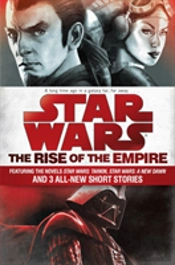 The Rise Of The Empire: Star Wars