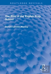The Rise Of The English Prep School