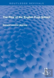 The Rise Of The English Prep School