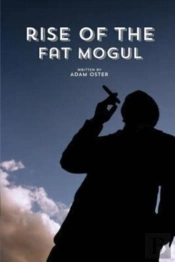 The Rise Of The Fat Mogul