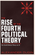 The Rise Of The Fourth Political Theory