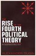 The Rise Of The Fourth Political Theory