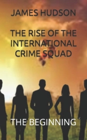 The Rise Of The International Crime Squad