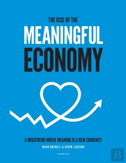 Bertrand.pt - The Rise Of The Meaningful Economy