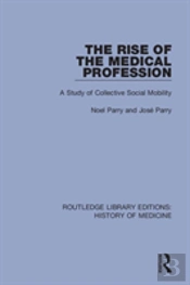 The Rise Of The Medical Profession