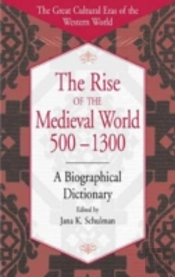 The Rise Of The Medieval World 500-1300