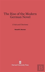 The Rise Of The Modern German Novel
