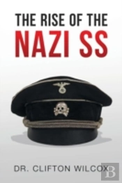 The Rise Of The Nazi Ss