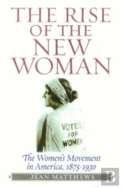 The Rise Of The New Woman