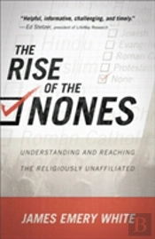 The Rise Of The Nones Â€“ Understanding And Reaching The Religiously Unaffiliated