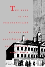 The Rise Of The Penitentiary