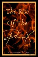 The Rise Of The Phoenix