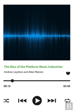 Bertrand.pt - The Rise Of The Platform Music Industries