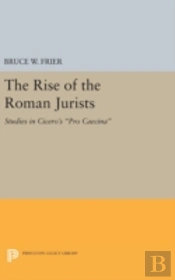 The Rise Of The Roman Jurists