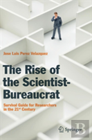The Rise Of The Scientist-Bureaucrat