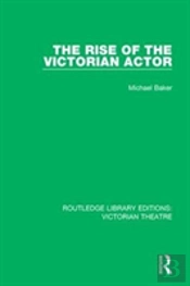 The Rise Of The Victorian Actor