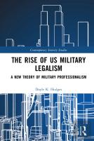 The Rise Of Us Military Legalism
