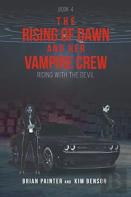 The Rising Of Dawn And Her Vampire Crew