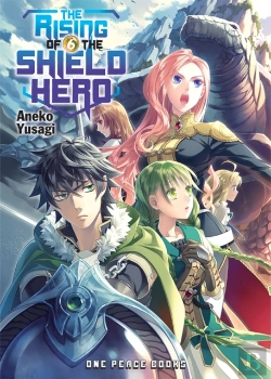 Bertrand.pt - The Rising Of The Shield Hero Volume 06: Light Novel