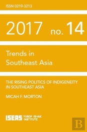 The Rising Politics Of Indigeneity In Southeast Asia