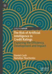 The Risk Of Artificial Intelligence In Credit Ratings