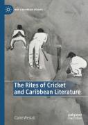 The Rites Of Cricket And Caribbean Literature