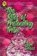The Rites Of Pretending Tribe