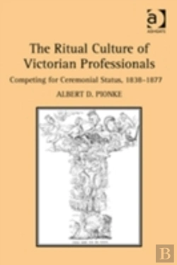 Bertrand.pt - The Ritual Culture Of Victorian Professionals