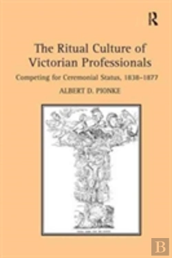 Bertrand.pt - The Ritual Culture Of Victorian Professionals