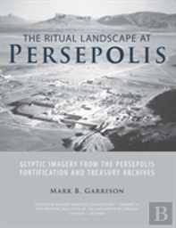 The Ritual Landscape At Persepolis