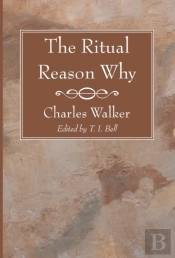 The Ritual Reason Why