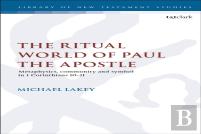 The Ritual World Of Paul The Apostle