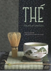 Thé ; Rituels Et Bienfaits